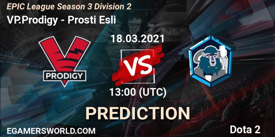 VP.Prodigy contre Prosti Esli : prédiction de match. 18.03.2021 at 13:00. Dota 2, EPIC League Season 3 Division 2