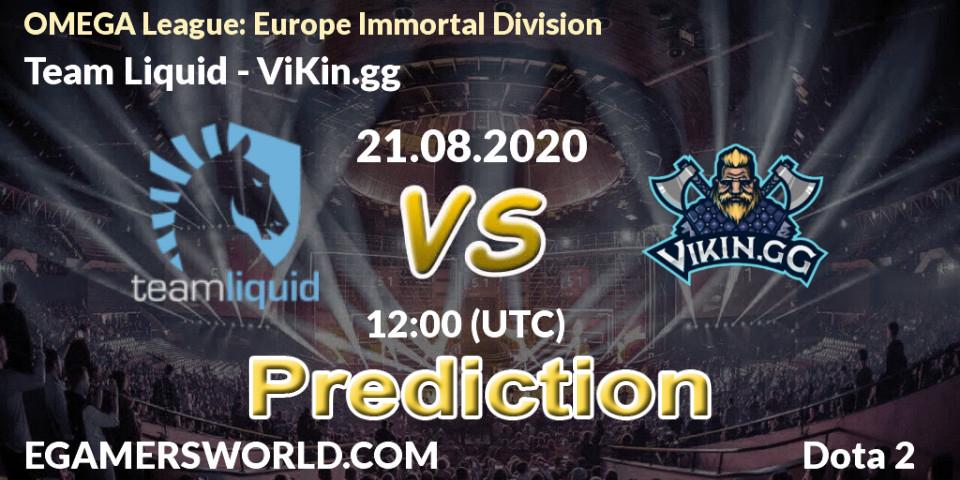 Team Liquid contre ViKin.gg : prédiction de match. 21.08.2020 at 12:03. Dota 2, OMEGA League: Europe Immortal Division