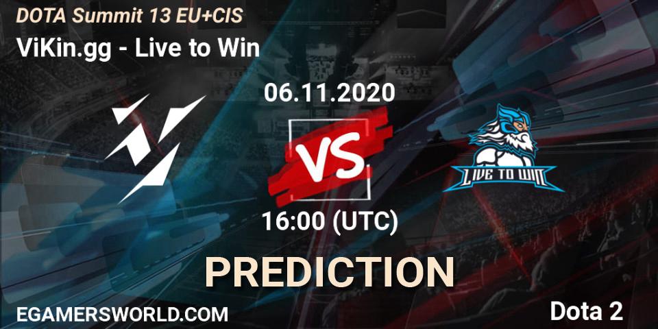 ViKin.gg contre Live to Win : prédiction de match. 06.11.2020 at 16:00. Dota 2, DOTA Summit 13: EU & CIS