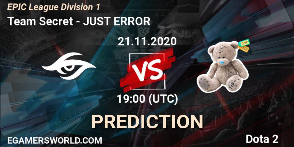 Team Secret contre JUST ERROR : prédiction de match. 21.11.2020 at 19:00. Dota 2, EPIC League Division 1