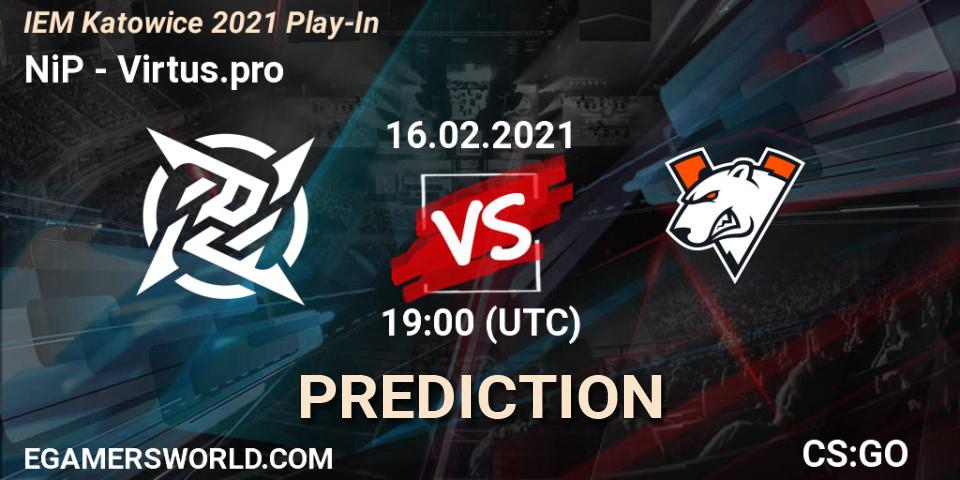 NiP contre Virtus.pro : prédiction de match. 16.02.2021 at 19:00. Counter-Strike (CS2), IEM Katowice 2021 Play-In