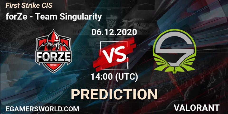 forZe contre Team Singularity : prédiction de match. 06.12.2020 at 14:00. VALORANT, First Strike CIS