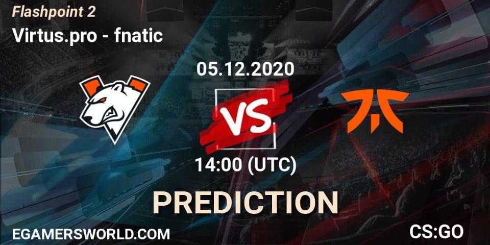 Virtus.pro contre fnatic : prédiction de match. 05.12.2020 at 18:20. Counter-Strike (CS2), Flashpoint Season 2