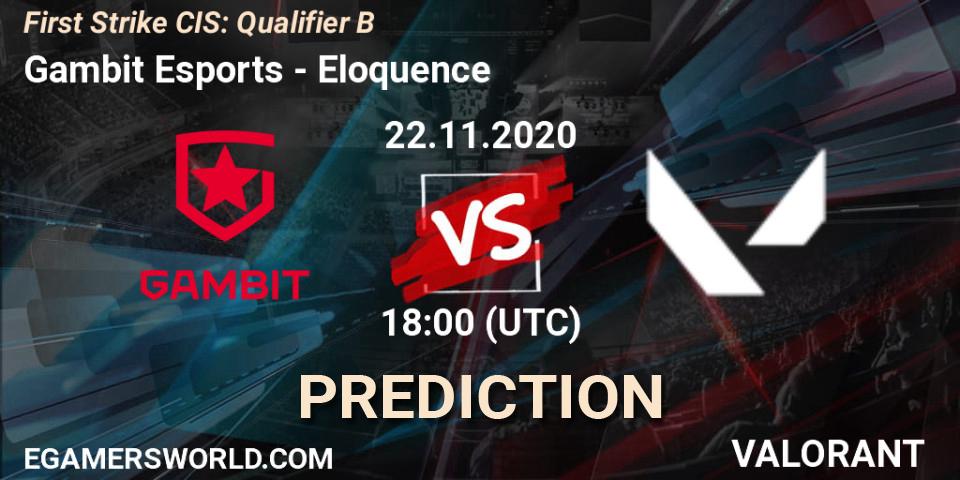 Gambit Esports contre Eloquence : prédiction de match. 22.11.2020 at 18:00. VALORANT, First Strike CIS: Qualifier B