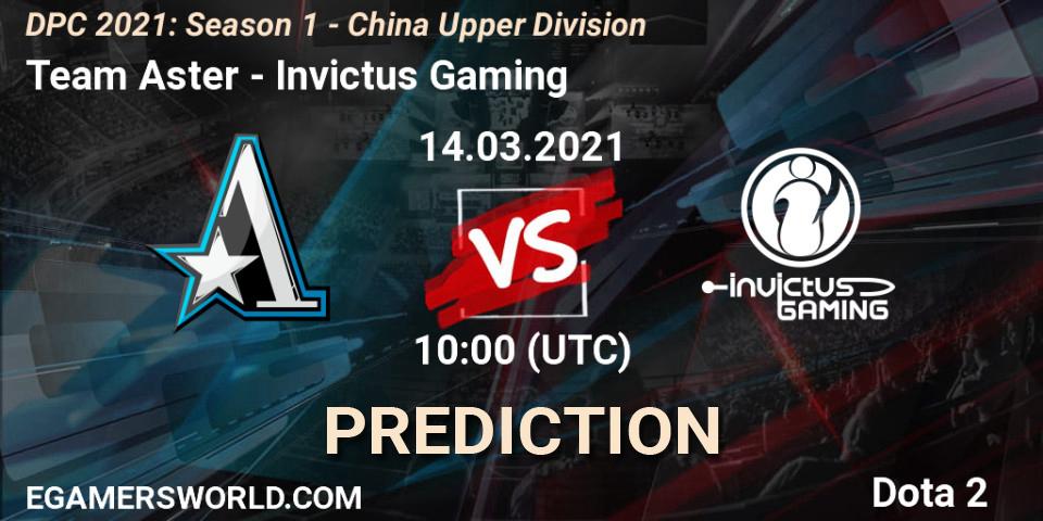 Team Aster contre Invictus Gaming : prédiction de match. 14.03.21. Dota 2, DPC 2021: Season 1 - China Upper Division