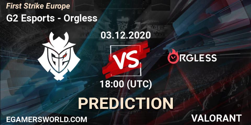 G2 Esports contre Orgless : prédiction de match. 03.12.2020 at 20:00. VALORANT, First Strike Europe