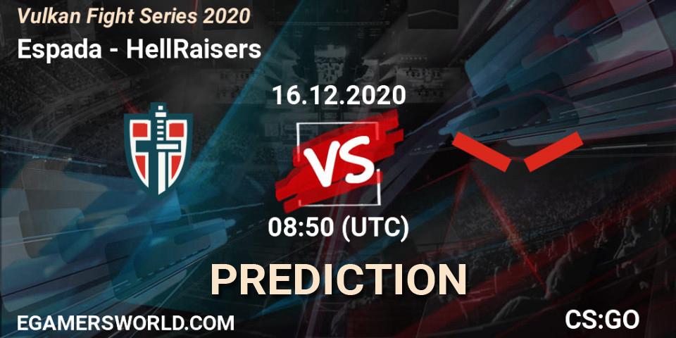 Espada contre HellRaisers : prédiction de match. 16.12.20. CS2 (CS:GO), Vulkan Fight Series 2020
