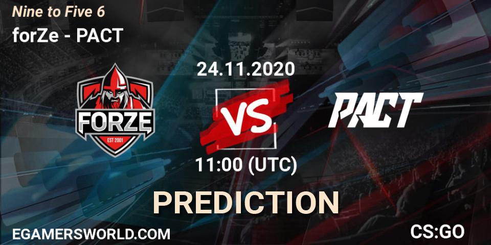forZe contre PACT : prédiction de match. 24.11.2020 at 11:00. Counter-Strike (CS2), Nine to Five 6