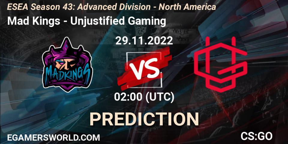 Mad Kings contre Unjustified Gaming : prédiction de match. 29.11.22. CS2 (CS:GO), ESEA Season 43: Advanced Division - North America