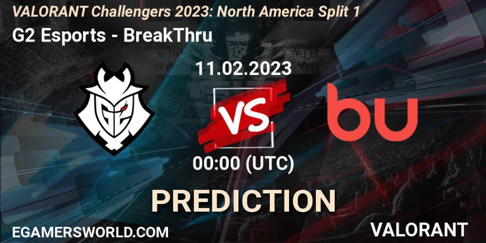 G2 Esports contre BreakThru : prédiction de match. 11.02.23. VALORANT, VALORANT Challengers 2023: North America Split 1