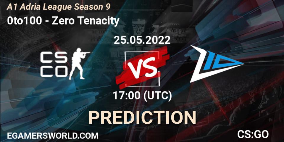 0to100 contre Zero Tenacity : prédiction de match. 25.05.2022 at 17:00. Counter-Strike (CS2), A1 Adria League Season 9