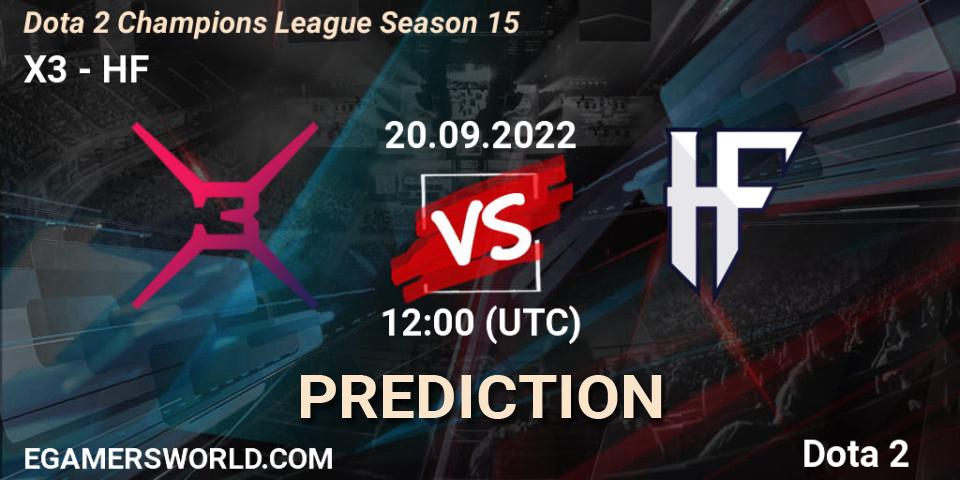 X3 contre HF : prédiction de match. 20.09.22. Dota 2, Dota 2 Champions League Season 15