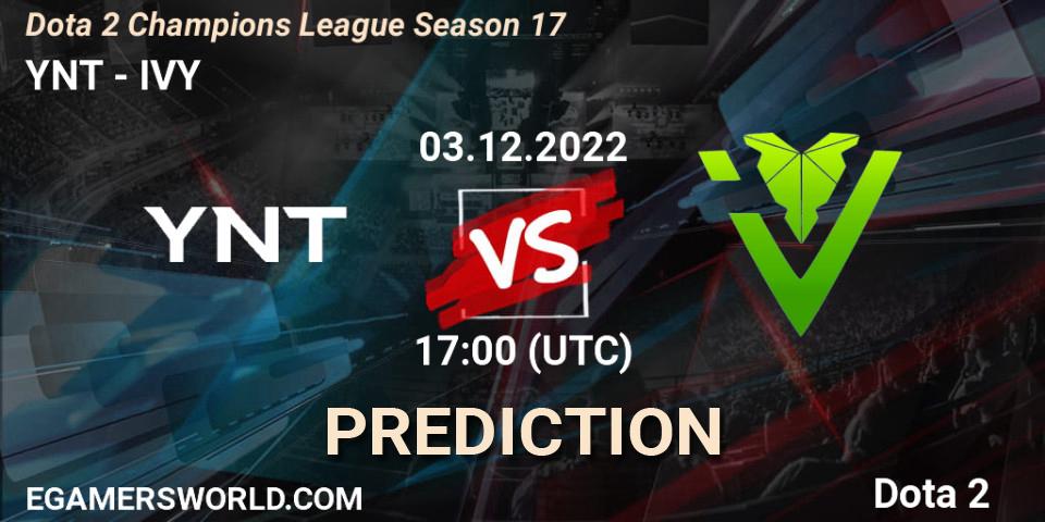 YNT contre IVY : prédiction de match. 03.12.22. Dota 2, Dota 2 Champions League Season 17