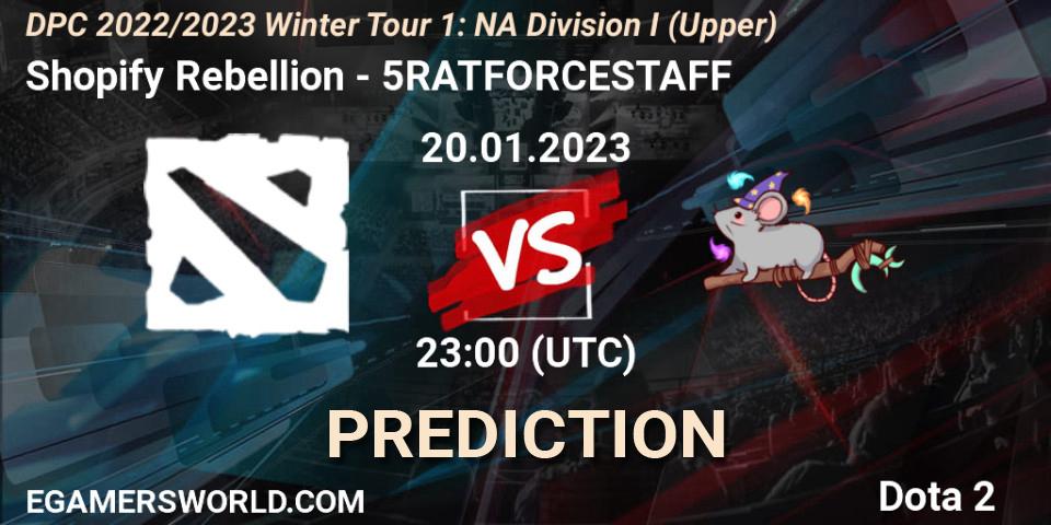 Shopify Rebellion contre 5RATFORCESTAFF : prédiction de match. 20.01.2023 at 22:57. Dota 2, DPC 2022/2023 Winter Tour 1: NA Division I (Upper)