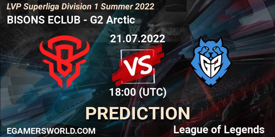 BISONS ECLUB contre G2 Arctic : prédiction de match. 21.07.22. LoL, LVP Superliga Division 1 Summer 2022