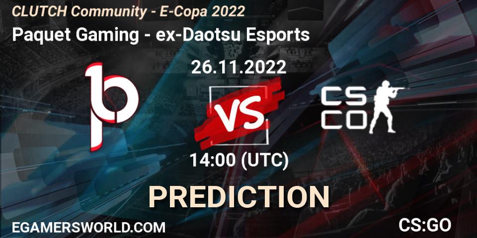 Paquetá Gaming contre ex-Daotsu Esports : prédiction de match. 26.11.2022 at 14:00. Counter-Strike (CS2), CLUTCH Community - E-Copa 2022
