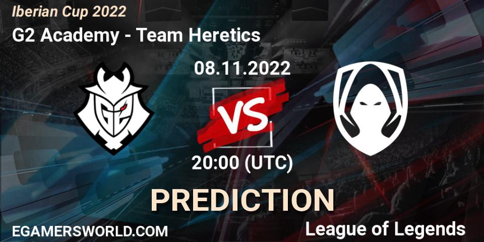 G2 Academy contre Team Heretics : prédiction de match. 08.11.2022 at 20:00. LoL, Iberian Cup 2022