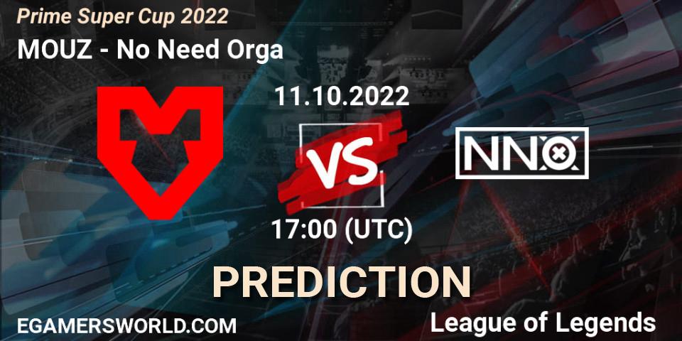 MOUZ contre No Need Orga : prédiction de match. 11.10.2022 at 17:00. LoL, Prime Super Cup 2022