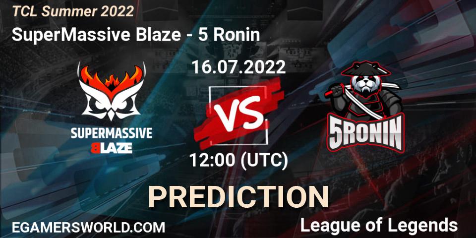 SuperMassive Blaze contre 5 Ronin : prédiction de match. 16.07.2022 at 12:00. LoL, TCL Summer 2022
