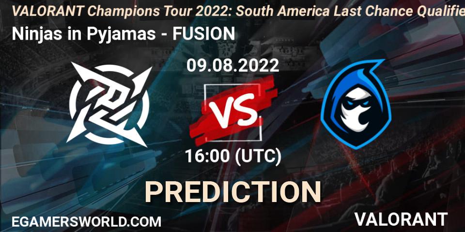 Ninjas in Pyjamas contre FUSION : prédiction de match. 09.08.2022 at 16:00. VALORANT, VCT 2022: South America Last Chance Qualifier