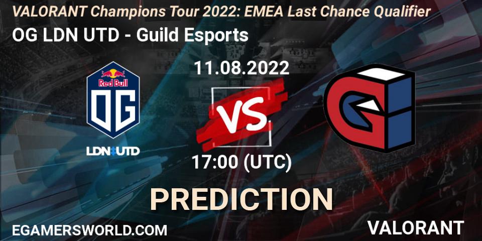 OG LDN UTD contre Guild Esports : prédiction de match. 11.08.2022 at 17:00. VALORANT, VCT 2022: EMEA Last Chance Qualifier