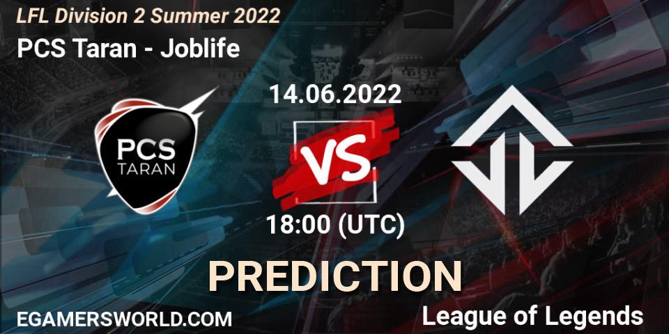 PCS Taran contre Joblife : prédiction de match. 14.06.2022 at 18:00. LoL, LFL Division 2 Summer 2022