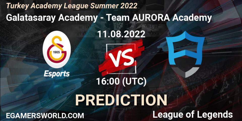 Galatasaray Academy contre Team AURORA Academy : prédiction de match. 11.08.2022 at 16:00. LoL, Turkey Academy League Summer 2022
