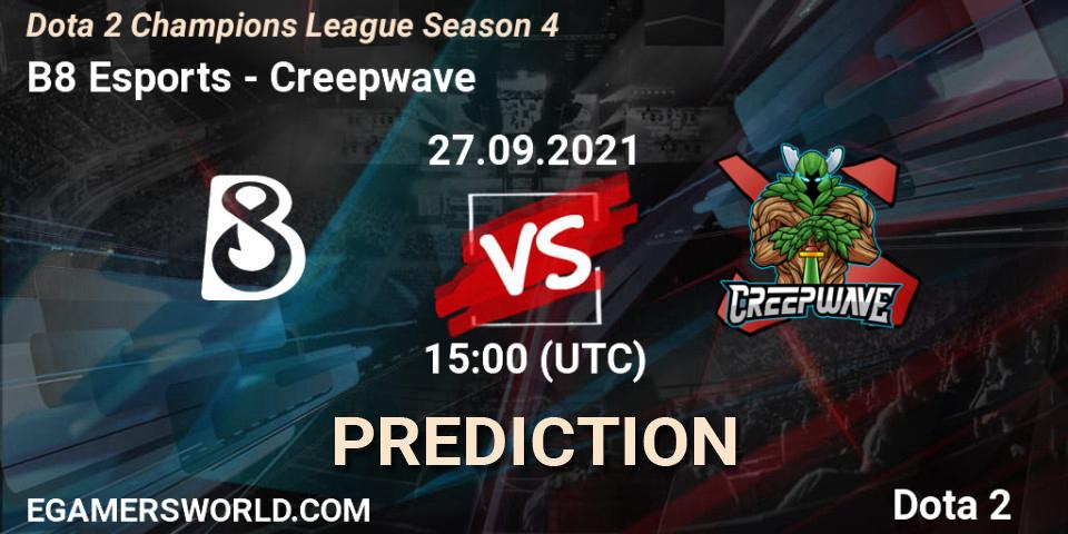 B8 Esports contre Creepwave : prédiction de match. 27.09.2021 at 15:24. Dota 2, Dota 2 Champions League Season 4
