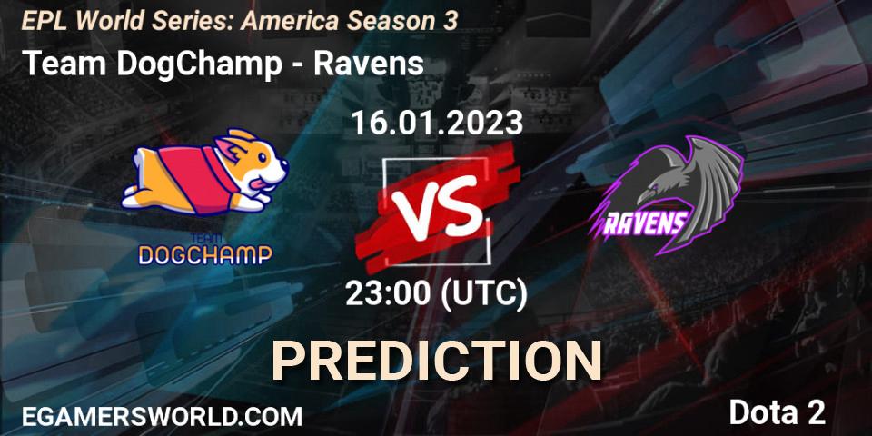 Team DogChamp contre Ravens : prédiction de match. 16.01.23. Dota 2, EPL World Series: America Season 3