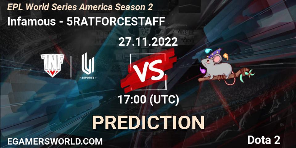 Infamous contre 5RATFORCESTAFF : prédiction de match. 27.11.22. Dota 2, EPL World Series America Season 2
