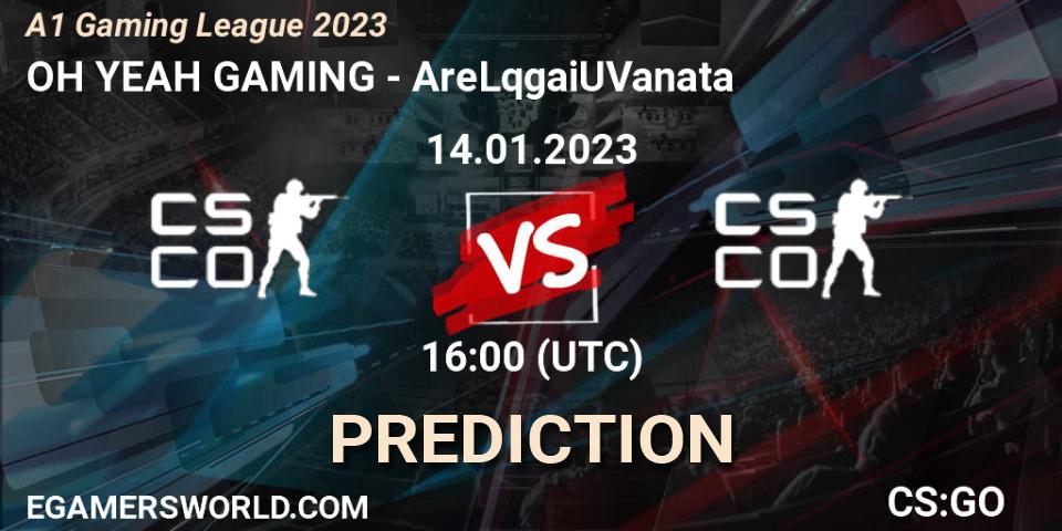 OH YEAH GAMING contre AreLqgaiUVanata : prédiction de match. 14.01.23. CS2 (CS:GO), A1 Gaming League 2023