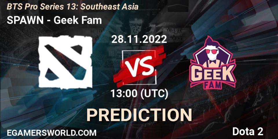 SPAWN Team contre Geek Fam : prédiction de match. 28.11.22. Dota 2, BTS Pro Series 13: Southeast Asia