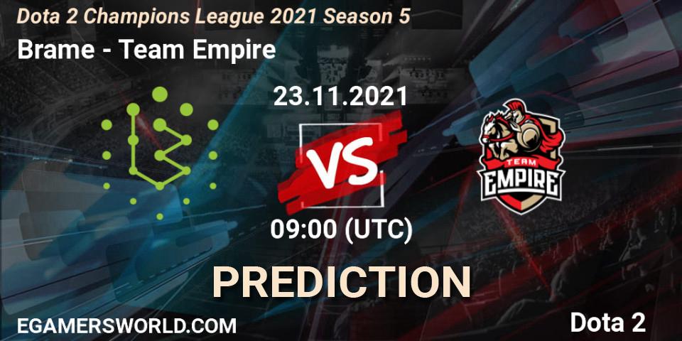 Brame contre Team Empire : prédiction de match. 23.11.2021 at 09:01. Dota 2, Dota 2 Champions League 2021 Season 5