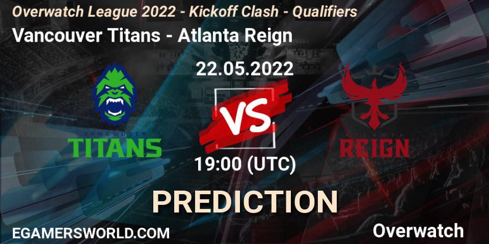 Vancouver Titans contre Atlanta Reign : prédiction de match. 22.05.2022 at 19:00. Overwatch, Overwatch League 2022 - Kickoff Clash - Qualifiers