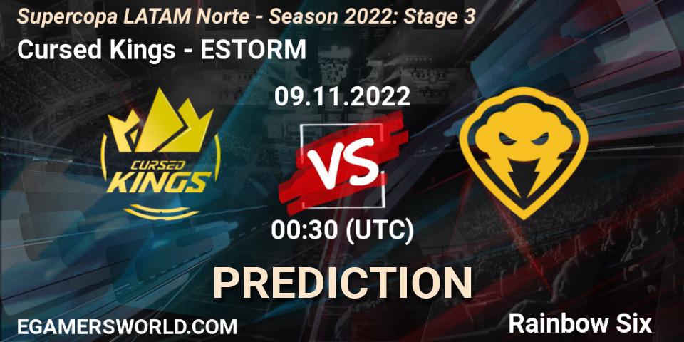 Cursed Kings contre ESTORM : prédiction de match. 09.11.2022 at 00:30. Rainbow Six, Supercopa LATAM Norte - Season 2022: Stage 3