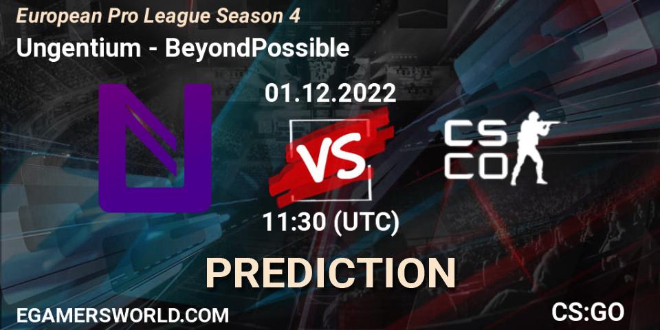 Ungentium contre BeyondPossible : prédiction de match. 01.12.22. CS2 (CS:GO), European Pro League Season 4