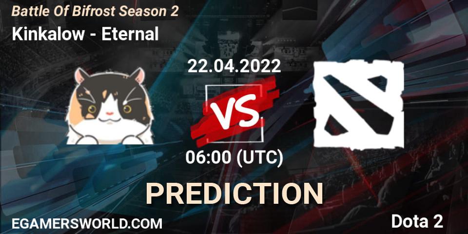 Kinkalow contre Eternal : prédiction de match. 22.04.2022 at 06:08. Dota 2, Battle Of Bifrost Season 2
