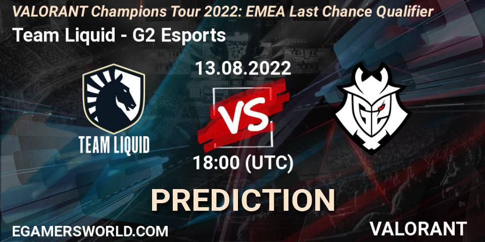 Team Liquid contre G2 Esports : prédiction de match. 13.08.2022 at 18:10. VALORANT, VCT 2022: EMEA Last Chance Qualifier