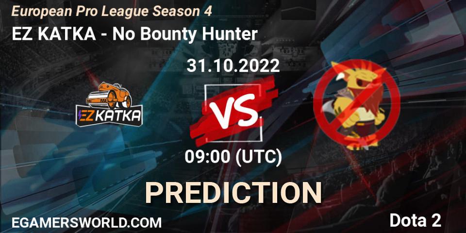 EZ KATKA contre No Bounty Hunter : prédiction de match. 10.11.2022 at 16:00. Dota 2, European Pro League Season 4