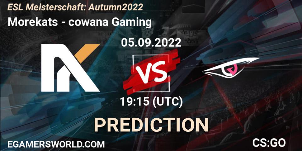 Morekats contre cowana Gaming : prédiction de match. 05.09.2022 at 19:15. Counter-Strike (CS2), ESL Meisterschaft: Autumn 2022