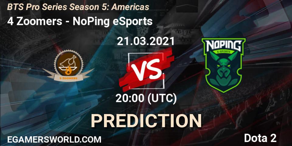 4 Zoomers contre NoPing eSports : prédiction de match. 21.03.21. Dota 2, BTS Pro Series Season 5: Americas