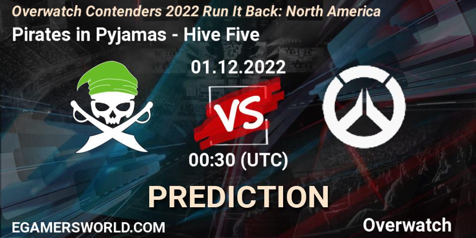 Pirates in Pyjamas contre Hive Five : prédiction de match. 01.12.2022 at 00:30. Overwatch, Overwatch Contenders 2022 Run It Back: North America