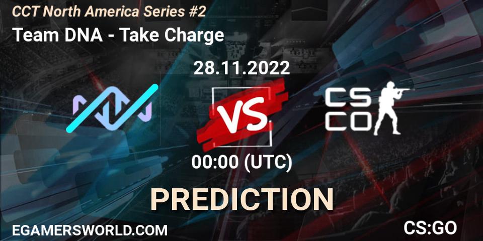 Team DNA contre Take Charge : prédiction de match. 28.11.22. CS2 (CS:GO), CCT North America Series #2