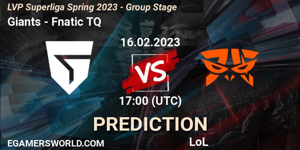 Giants contre Fnatic TQ : prédiction de match. 16.02.2023 at 18:00. LoL, LVP Superliga Spring 2023 - Group Stage