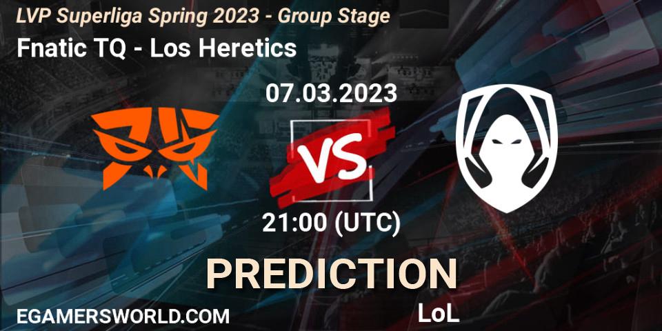 Fnatic TQ contre Los Heretics : prédiction de match. 07.03.23. LoL, LVP Superliga Spring 2023 - Group Stage