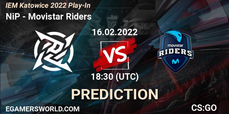 NiP contre Movistar Riders : prédiction de match. 16.02.2022 at 19:00. Counter-Strike (CS2), IEM Katowice 2022 Play-In