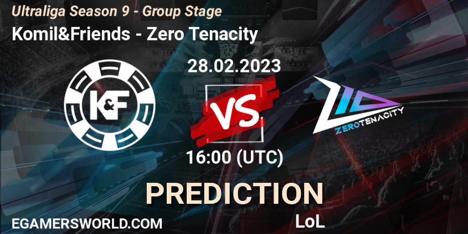 Komil&Friends contre Zero Tenacity : prédiction de match. 28.02.23. LoL, Ultraliga Season 9 - Group Stage