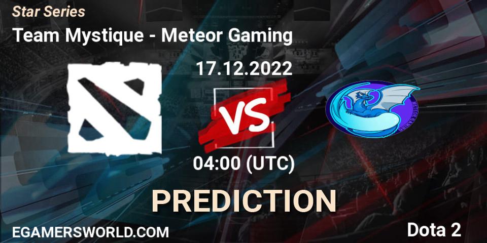 Team Mystique contre Meteor Gaming : prédiction de match. 17.12.22. Dota 2, Star Series