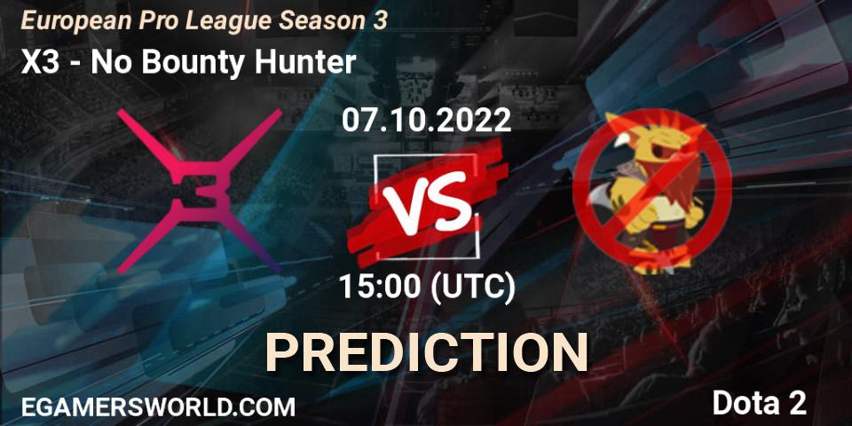 X3 contre No Bounty Hunter : prédiction de match. 07.10.2022 at 14:59. Dota 2, European Pro League Season 3 