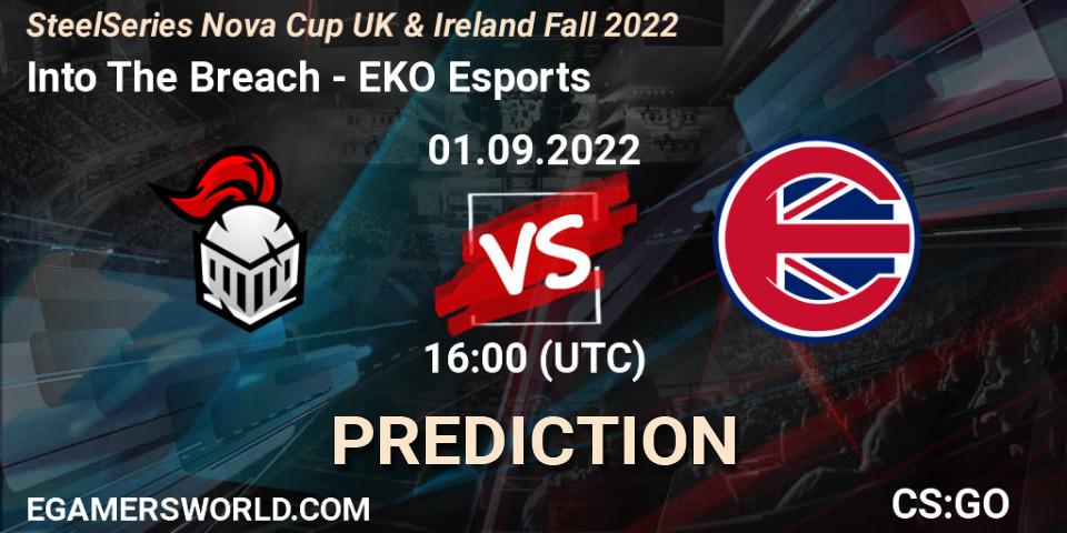 Into The Breach contre EKO Esports : prédiction de match. 01.09.2022 at 16:00. Counter-Strike (CS2), SteelSeries Nova Cup UK & Ireland Fall 2022